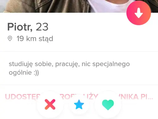 Piotr, 23, 19 km stąd. Studiuję, pracuję, nic specjalnego. Szukasz śmieszny opis na portal randkowy? Może to właśnie ja!