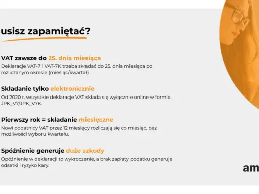 VAT zawsze do 25. dnia miesiąca. Deklaracje VAT-7 i VAT-7K składasz elektronicznie. Spóźnienie generuje odsetki i kary.