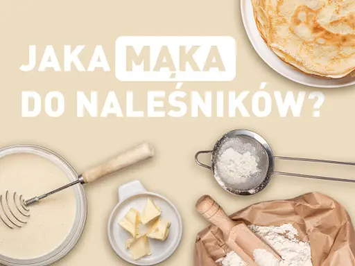 Jaka mąka do naleśników? Składniki do pysznych naleśników: ciasto, masło, mąka przesiewana przez sitko i ta z worka.