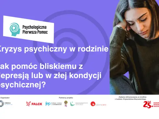 Kryzys psychiczny w rodzinie. Dowiedz się, jak pomóc bliskiemu z depresją lub w złej kondycji psychicznej.