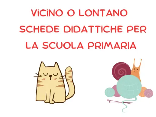 VicinO LONTANO: schede didattiche per la classe prima con un gatto e una lumaca che lavora a maglia.