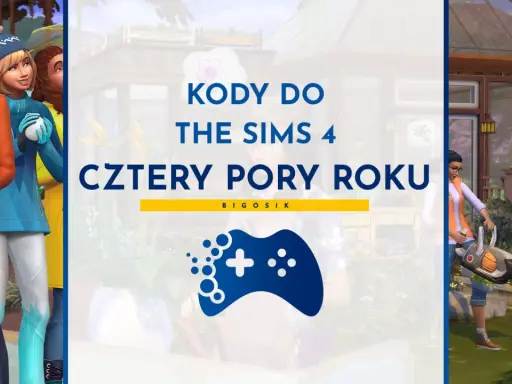 Kody do The Sims 4: Cztery Pory Roku. Dowiedz się, jak zmienić pogodę w Sims 4 i cieszyć się grą!