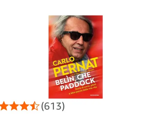 Copertina del libro "Belin, che Paddock" di Carlo Pernat, con la sua foto e il titolo che racconta storie di piloti.