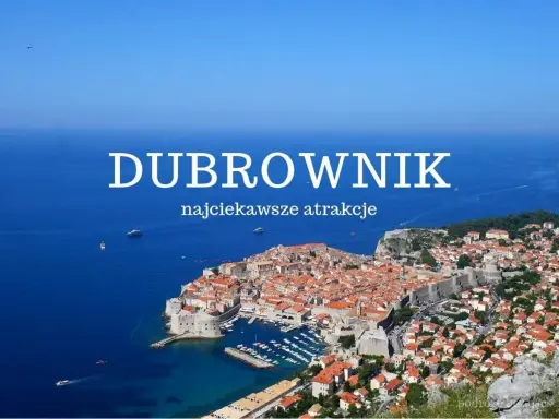 Widok na Dubrownik z lotu ptaka. Stare miasto otoczone murami obronnymi, port z łodziami i błękitne morze. Odkryj najciekawsze atrakcje!
