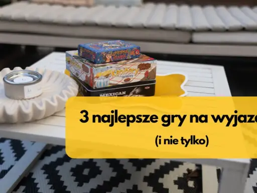 Na stole leżą gry "Kapibary Herbaciary", "Uredna Mapa" i "Mexican Train". Idealne na wyjazd!