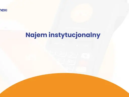NEXI i PSP oferują rozwiązania dla najmu instytucjonalnego. Terminal płatniczy i smartfon w tle.