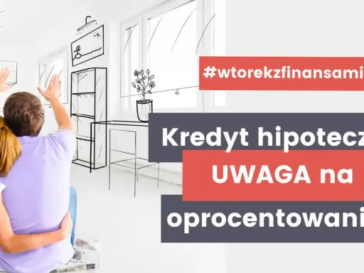 Para planuje zakup mieszkania, ale uwaga na oprocentowanie kredytu hipotecznego! #wtorekzfinansami.