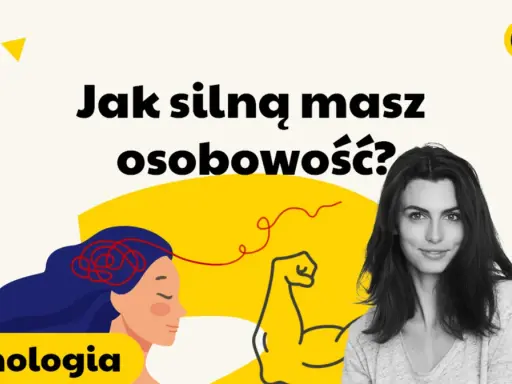 Grafika z napisem "Jak silną masz osobowość?", kobietą i rysunkiem bicepsa.
