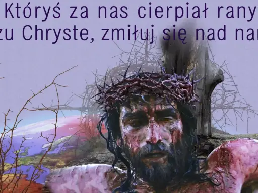 Ach, mój Jezu, jak ty klęczysz, cierpiąc rany za nas. Zmiłuj się nad nami.