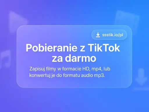 Gdzie są zapisane filmy na TikToku? Pobieraj za darmo w HD, mp4 lub mp3.