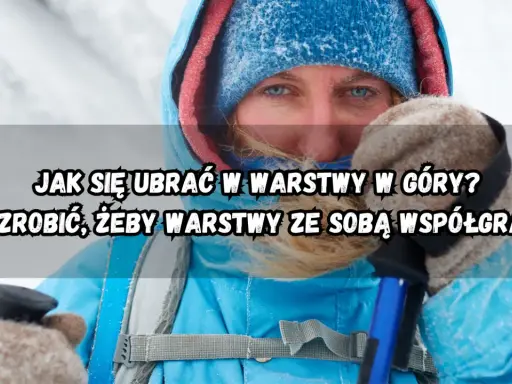 Osoba w zimowej kurtce i czapce z kapturem, z kijkami trekkingowymi. Wskazówki, jak się ubrać w góry jesienią, by warstwy działały razem.