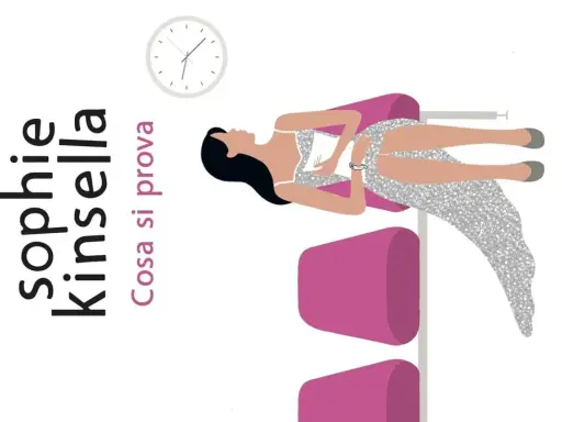 Copertina di "Cosa si prova", un libro di Sophie Kinsella. Una donna in abito scintillante è sdraiata su una poltrona rosa, con un orologio in alto.