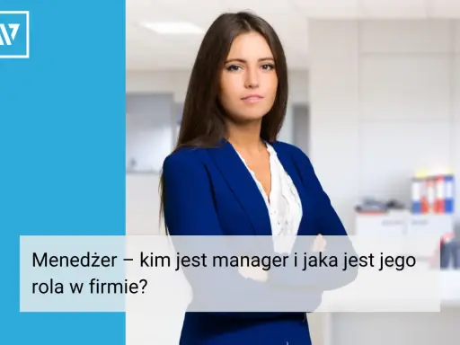 Menedżerka w eleganckim żakiecie, z tekstem "Menedżer – kim jest manager i jaka jest jego rola w firmie?".