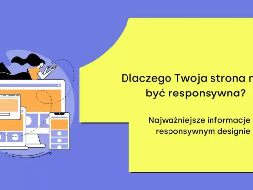 Baner HTML: Kobieta na tle urządzeń, pytanie "Dlaczego Twoja strona musi być responsywna?". Kluczowe informacje o responsywnym designie.
