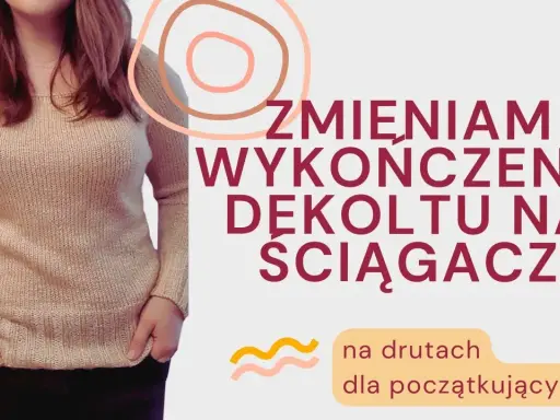 Jak wykończyć dekolt swetra? Profesjonalne techniki i triki