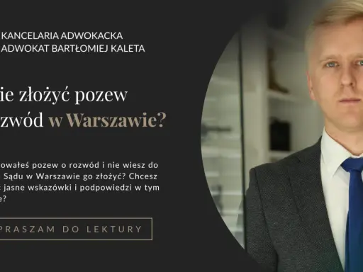 Pozew o rozwód w Warszawie: Który sąd? Uniknij błędów!