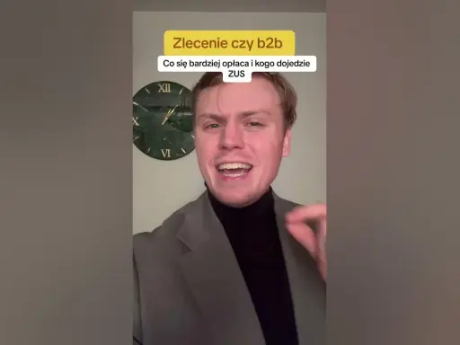 Umowa zlecenie czy B2B? Zobacz, co Ci się opłaca!