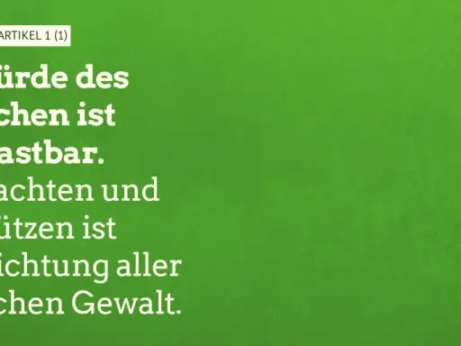 GRUNDGESETZ | ARTIKEL 1 (1): Die Würde des Menschen ist unantastbar. Sie zu achten und zu schützen ist Verpflichtung aller staatlichen Gewalt.