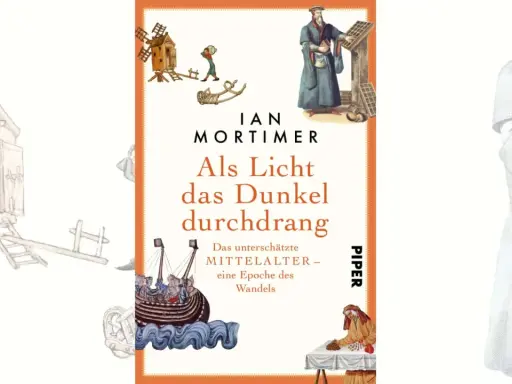 Buchcover "Als Licht das Dunkel durchdrang" von Ian Mortimer. Illustrationen zeigen mittelalterliche Szenen: Windmühle, Schiff, Gelehrter, Händler. Das Buch beleuchtet das unterschätzte Mittelalter.