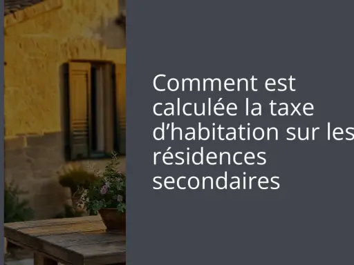 Comment est calculée la taxe d'habitation sur les résidences secondaires. Une maison ensoleillée et une table en bois avec des fleurs.