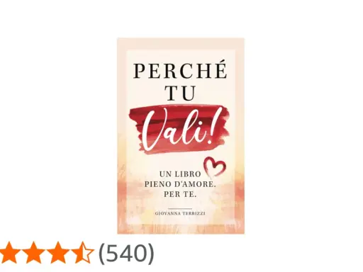 Copertina del libro "Perché tu vali!", un libro pieno d'amore, con un cuore e un titolo che promette storie d'amore.