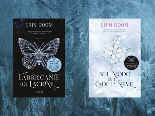 Copertine dei romanzi di Erin Doom: "Fabbricante di lacrime" con una farfalla di cristallo e "Nel modo in cui cade la neve" con un fiocco di neve.
