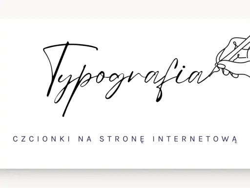Ręka pisze piórem słowo "Typografia". Poniżej tekst: "Czcionki na stronę internetową".