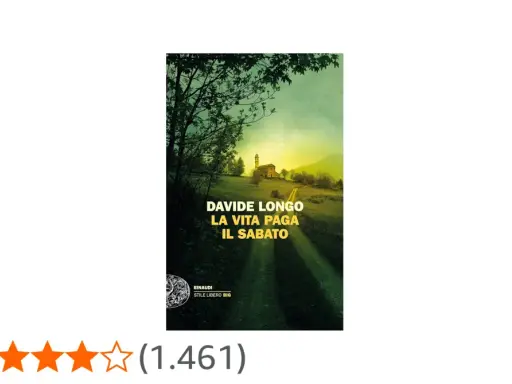 Copertina del libro "La vita paga il sabato" di Davide Longo, con un paesaggio rurale al tramonto.