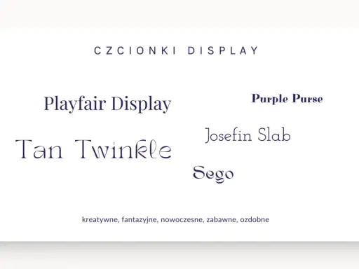 Różne czcionki: Playfair Display, Tan Twinkle, Purple Purse, Josefin Slab, Sego. Kreatywne, fantazyjne, nowoczesne, zabawne, ozdobne.
