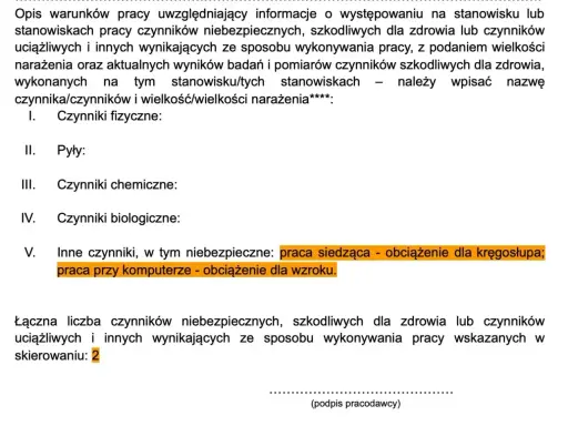 Dokument opisujący warunki pracy, uwzględniający czynniki szkodliwe i niebezpieczne, np. praca przy komputerze. Wyniki badań medycyny pracy.