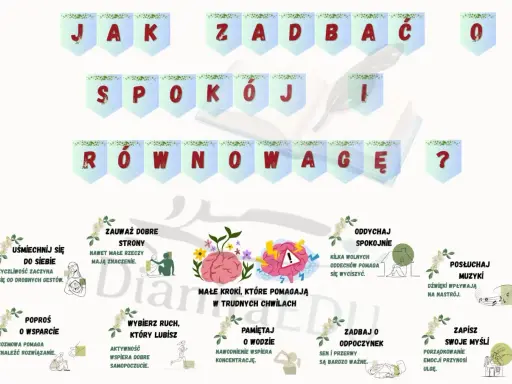 Jak zadbać o spokój i równowagę? Uśmiechaj się, zauważaj dobre strony, poproś o wsparcie, wybierz ruch, pamiętaj o wodzie, oddychaj spokojnie, posłuchaj muzyki, zadbaj o odpoczynek, zapisz myśli. To sposoby na stres.