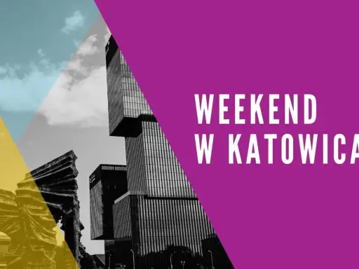 Nowoczesne budynki i rzeźba tworzą tło dla napisu "Weekend w Katowicach". Idealny plan na krótki wypad.
