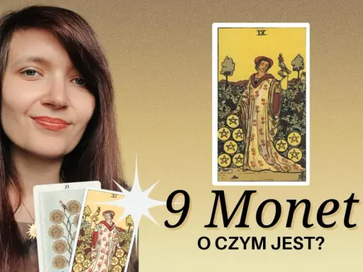 Kobieta z kartami tarota, w tym z kartą 9 monet, zaprasza do odkrycia znaczenia tej karty.