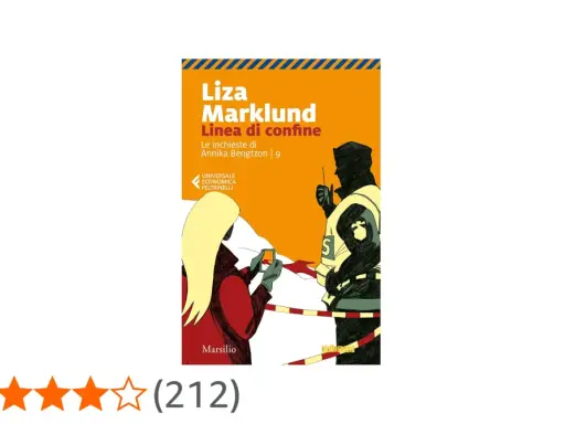Copertina di "Linea di confine", nono libro delle inchieste di Annika Bengtzon di Liza Marklund, con una donna bionda e un poliziotto.