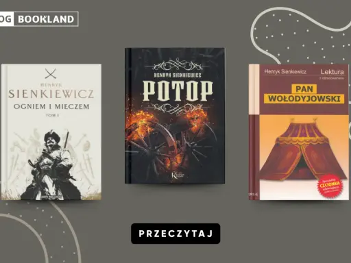 Książki Henryka Sienkiewicza: "Potop", "Ogniem i mieczem" i "Pan Wołodyjowski".