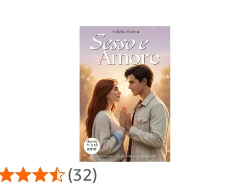 Copertina di "Sesso e Amore" di Isabella Martini, con due adolescenti che si guardano teneramente. Un libro con storie d'amore travolgenti per giovani lettori.
