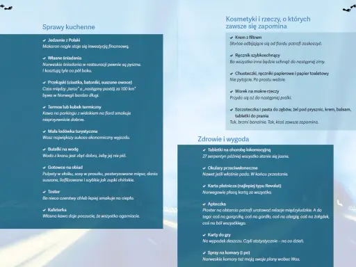 Co zabrać do Norwegii: jedzenie, termos, mała lodówka, woda, gotowce, toster, kafeterka, krem z filtrem, ręcznik, chusteczki, worek na mokre rzeczy, kosmetyki, tabletki na chorobę lokomocyjną, okulary, karta płatnicza, apteczka, karty do gry, spray na ...