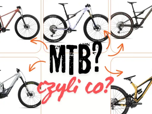Różne marki rowerów górskich: Orbea, Cube, Specialized. Jaki rower MTB wybrać?