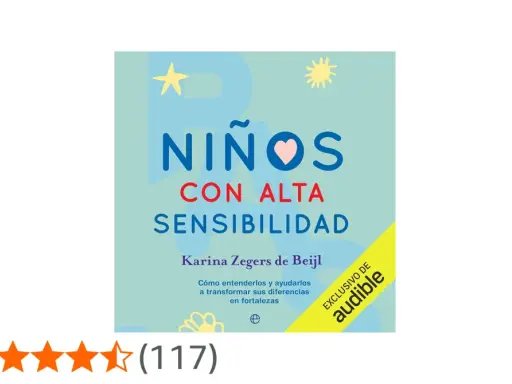 Portada de libro "Niños con alta sensibilidad" de Karina Zegers de Beijl. Guía para entender y potenciar sus fortalezas.