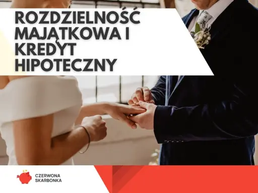 Rozdzielność majątkowa a kredyt hipoteczny. Para młoda wymienia obrączki, symbolizując wspólne plany i zobowiązania finansowe.