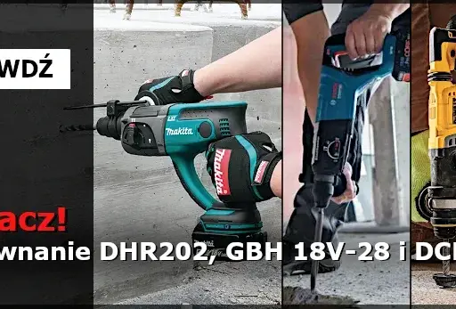 Bosch czy Makita? Które elektronarzędzia wybrać dla pro i majsterkowicza?