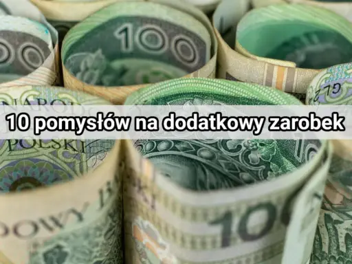 Zwijane banknoty 100 zł. Tekst: "10 pomysłów na dodatkowy zarobek".