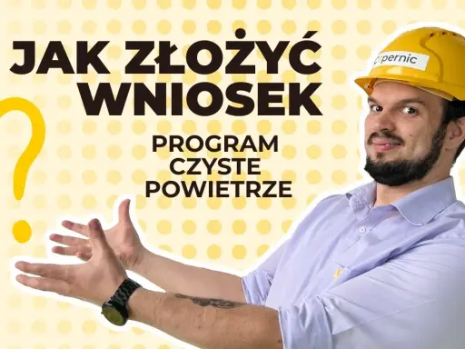 Czyste Powietrze: Wypełnij wniosek bez błędów! Poradnik krok po kroku
