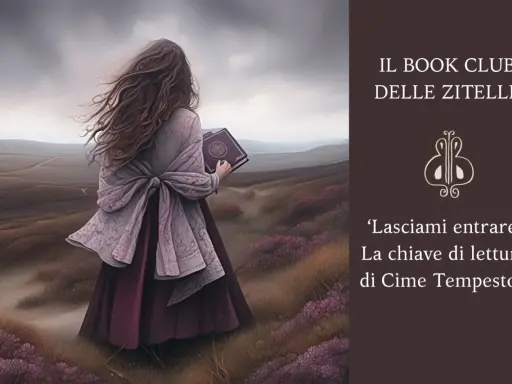 Ragazza con libro in mano, su un paesaggio desolato, evoca la trama di Cime Tempestose. Il club del libro "Delle Zitelle" invita a scoprire la chiave di lettura.