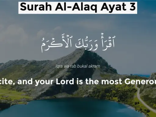 Surah Al-Alaq Ayat 3: "Iqra" (Lies vor) und dein Herr ist der Großzügigste. Ein Gebirge und ein See unter blauem Himmel.