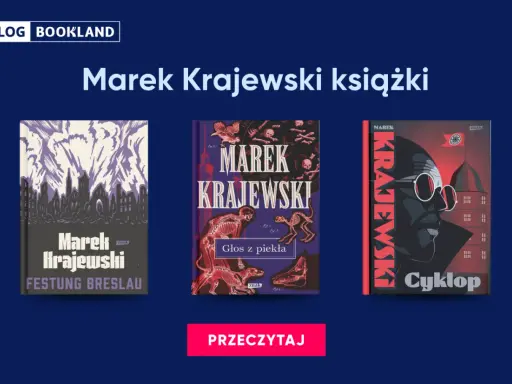 Okładki książek Marka Krajewskiego: "Festung Breslau", "Głos z piekła", "Cyklop". Kolejność czytania tych kryminałów może być dowolna.