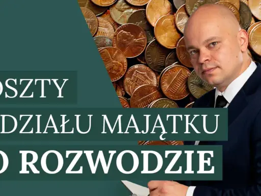 Mężczyzna w garniturze na tle monet. Tekst: "Koszty podziału majątku po rozwodzie". Dowiedz się, kto płaci za sprawę o podział majątku.