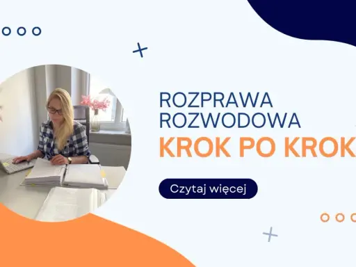 Kobieta pracuje przy dokumentach, przygotowując się do rozprawy rozwodowej. Tekst: "Rozprawa rozwodowa krok po kroku".