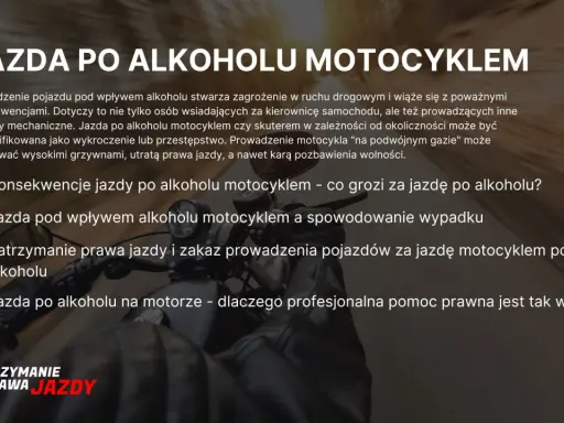 Jazda po alkoholu motocyklem to poważne wykroczenie. Konsekwencje to wysokie grzywny, utrata prawa jazdy i nawet pozbawienie wolności.