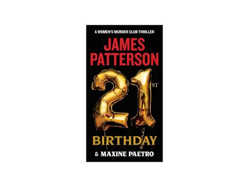 Copertina del thriller "21st Birthday" di James Patterson. Palloncini dorati a forma di 21 macchiati di sangue, suggerendo un compleanno di sangue.